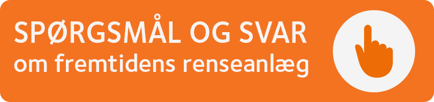 Orange knap med teksten: "spørgsmål og svar om fremtidens renseanlæg"